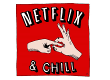 Netflix chill with best friend